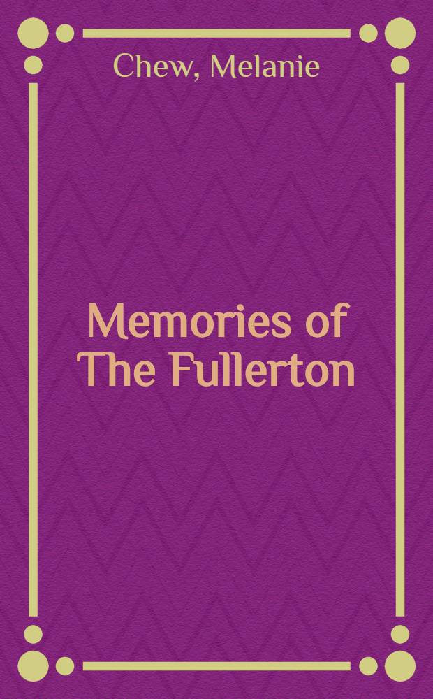 Memories of The Fullerton = Фуллертонские записки