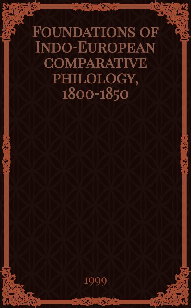 Foundations of Indo-European comparative philology, 1800-1850 : [Sel. a. introd. by Roy Harris]. Vol. 3 : Deutsche Grammatik