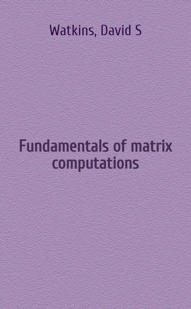 Fundamentals of matrix computations