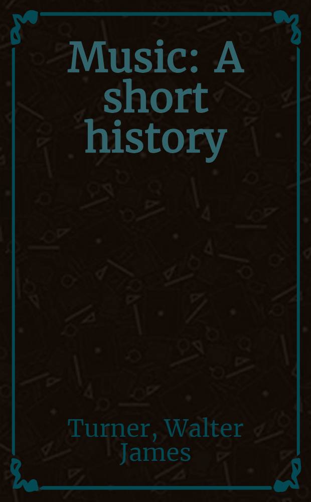 Music : A short history = Музыка: краткая история