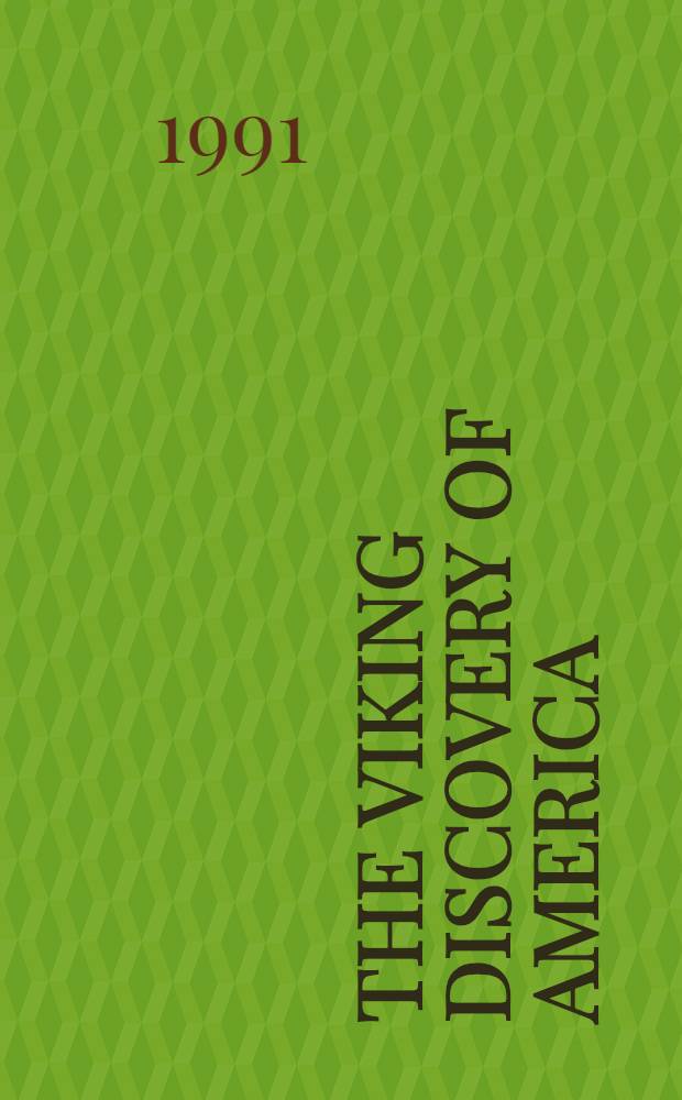 The Viking discovery of America = Открытие Америки викингами