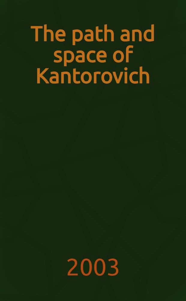 The path and space of Kantorovich