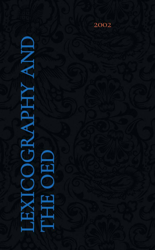Lexicography and the OED : Pioneers in the untrodden forest = Лексикография и Оксфордский словарь английского языка.