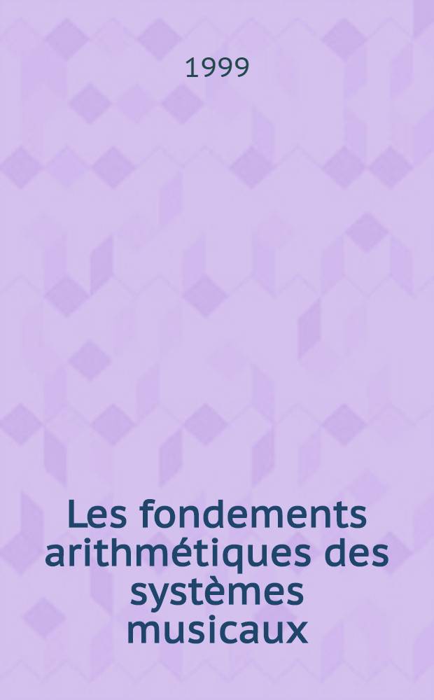 Les fondements arithmétiques des systèmes musicaux = Основы арифметики в музыкальных системах