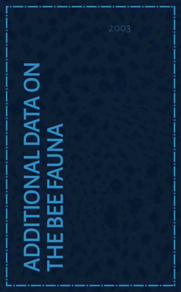 Additional data on the bee fauna (Hymenoptera, Apoidea: Megachilidae, Apidae) of Siberia and the Russian Far East = Дополнительные данные о пчелах(перепончатокрылые,апоиды,мегехилиды,апиды)Сибири и Дальнего Востока России