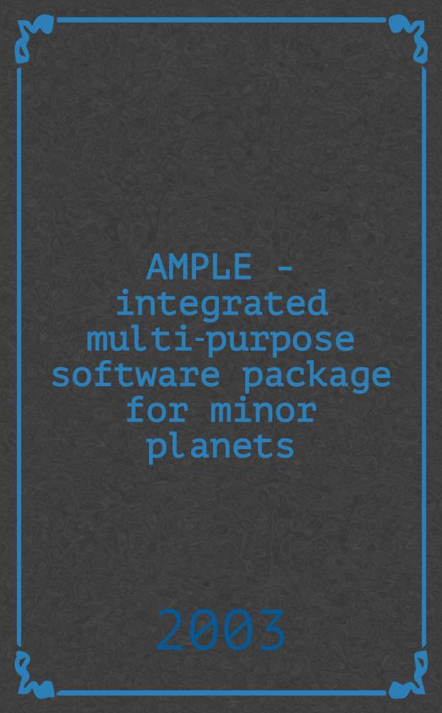 AMPLE - integrated multi-purpose software package for minor planets