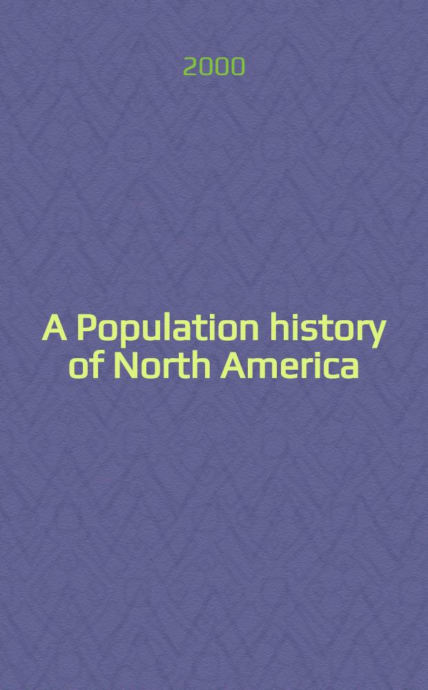 A Population history of North America = Популярная история Северной Америки