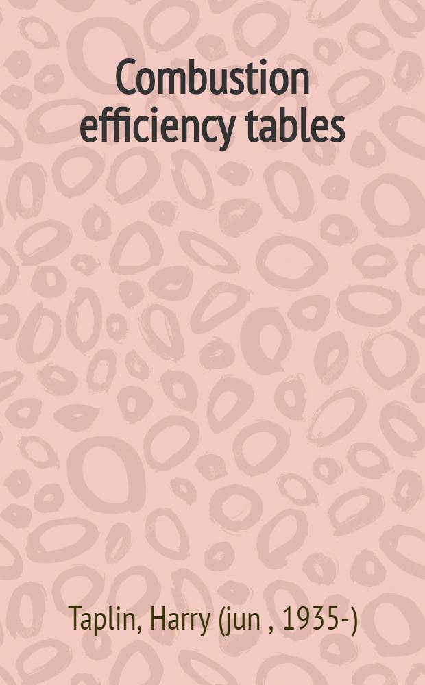 Combustion efficiency tables = Таблицы эффективности сгорания