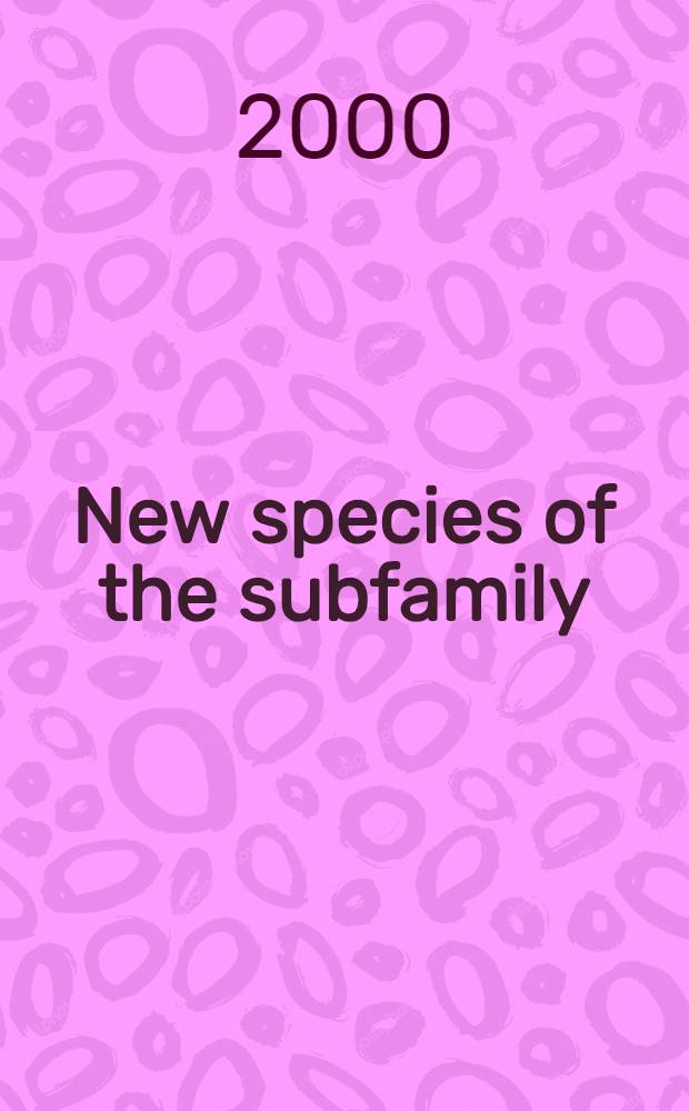 New species of the subfamily