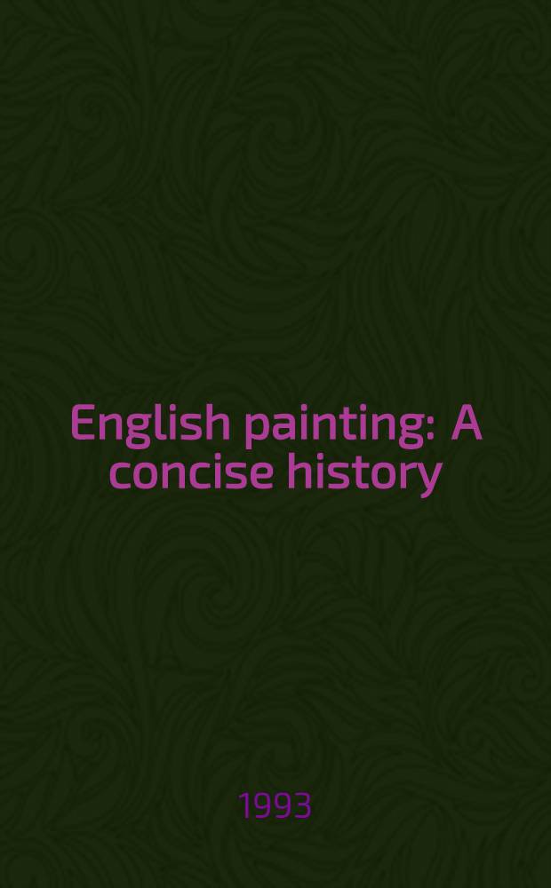 English painting : A concise history = Английская живопись