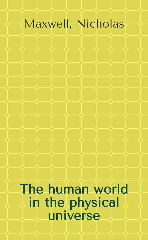 The human world in the physical universe : Consciousness, free will, and evolution = Человек в физическом мире