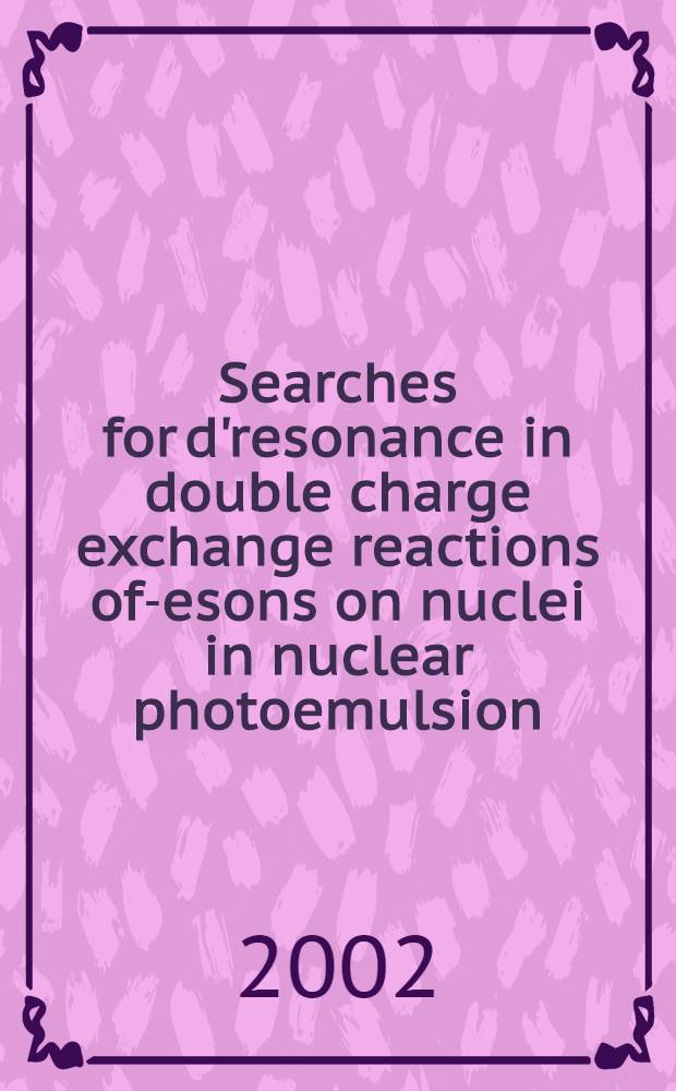 Searches for d'resonance in double charge exchange reactions of -mesons on nuclei in nuclear photoemulsion
