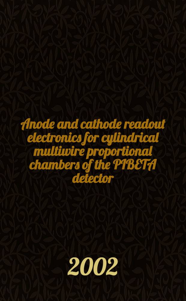 Anode and cathode readout electronics for cylindrical multiwire proportional chambers of the PIBETA detector