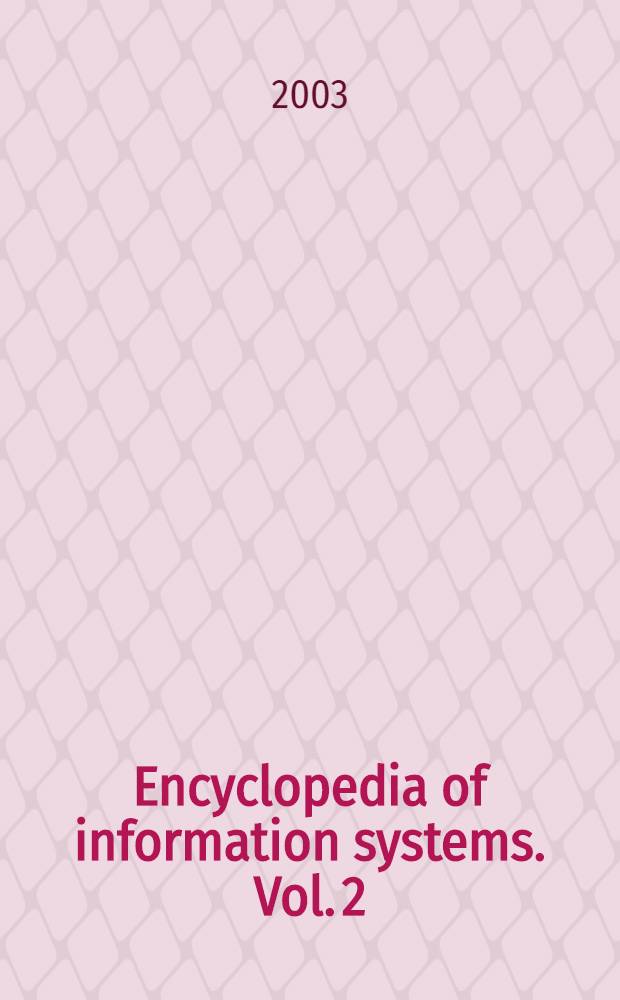 Encyclopedia of information systems. Vol. 2 : E - J
