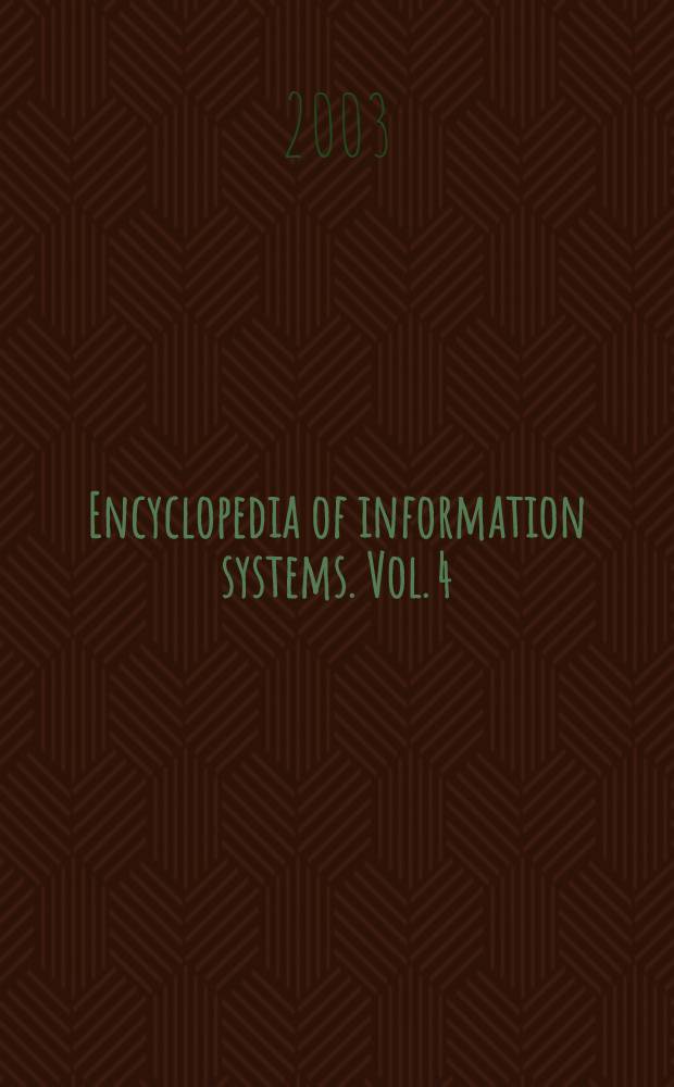 Encyclopedia of information systems. Vol. 4 : S - Z