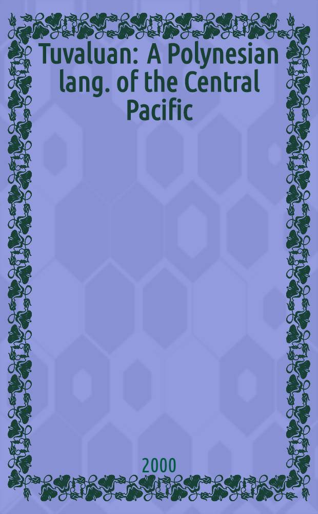 Tuvaluan : A Polynesian lang. of the Central Pacific = Тувалу язык