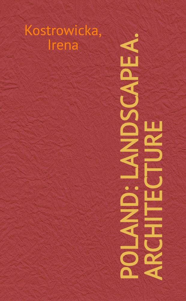 Poland : Landscape a. architecture = Польша: ландшафт и архитектура