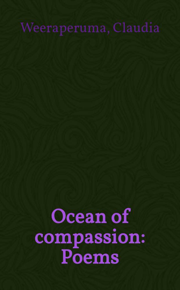 Ocean of compassion : Poems