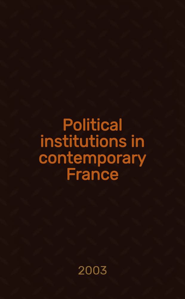 Political institutions in contemporary France = Политические институты в современной Франции