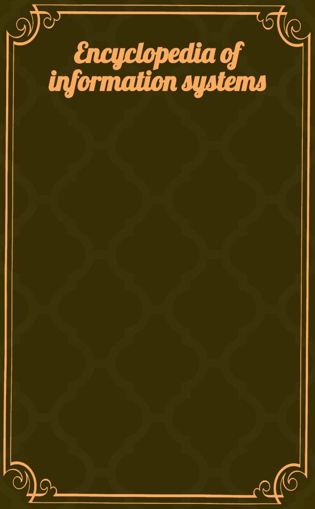 Encyclopedia of information systems