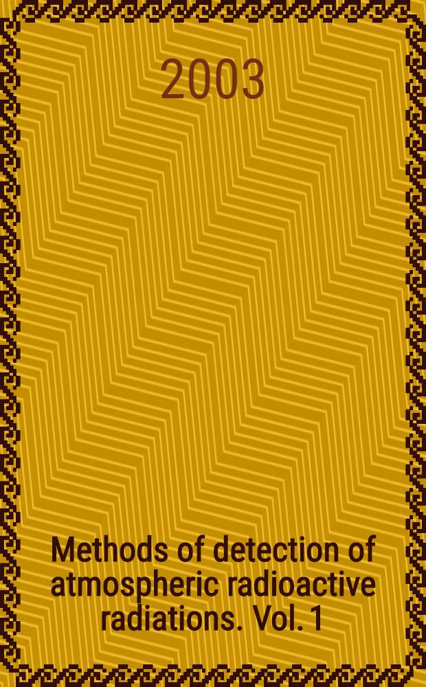 Methods of detection of atmospheric radioactive radiations. Vol. 1 : (Project)