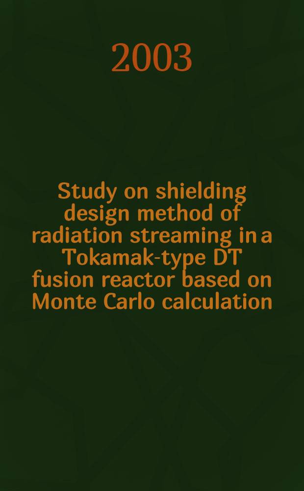 Study on shielding design method of radiation streaming in a Tokamak-type DT fusion reactor based on Monte Carlo calculation