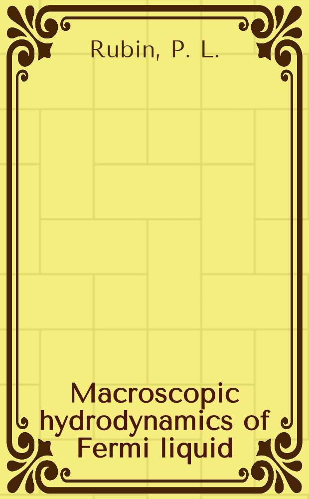 Macroscopic hydrodynamics of Fermi liquid