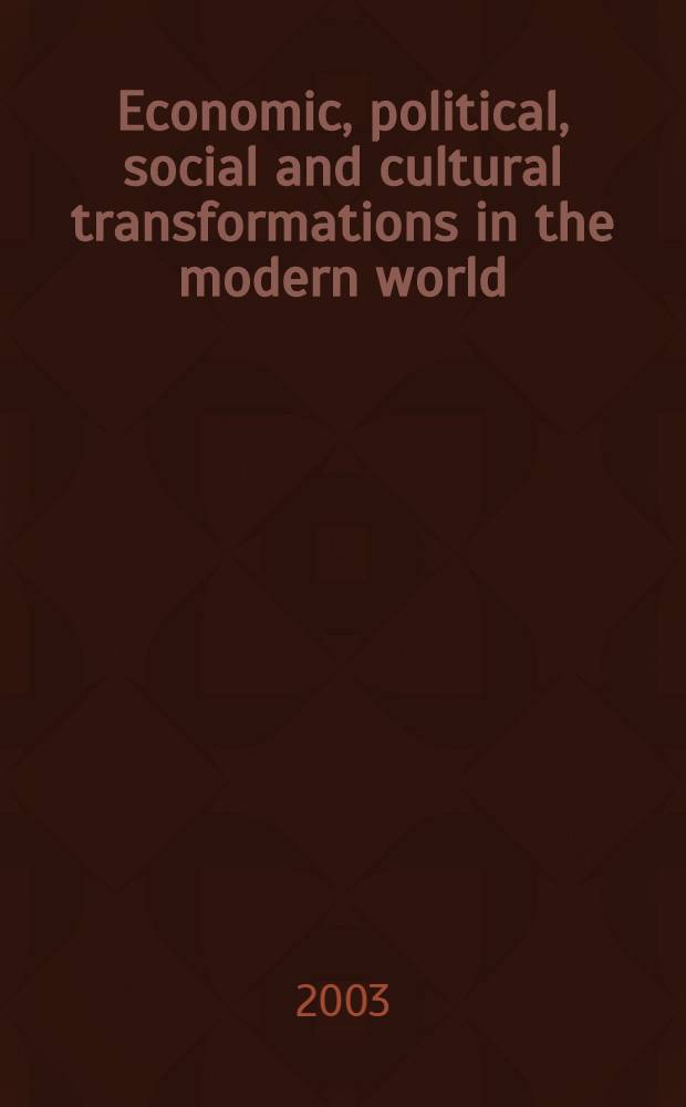 Economic, political, social and cultural transformations in the modern world : From state directed systems to market systems : Sel. papers from the Intern. student conf., Omsk state univ., Apr. 10-12, 2003 = Экономические, политические, социальные, культурные трансформации в современном мире