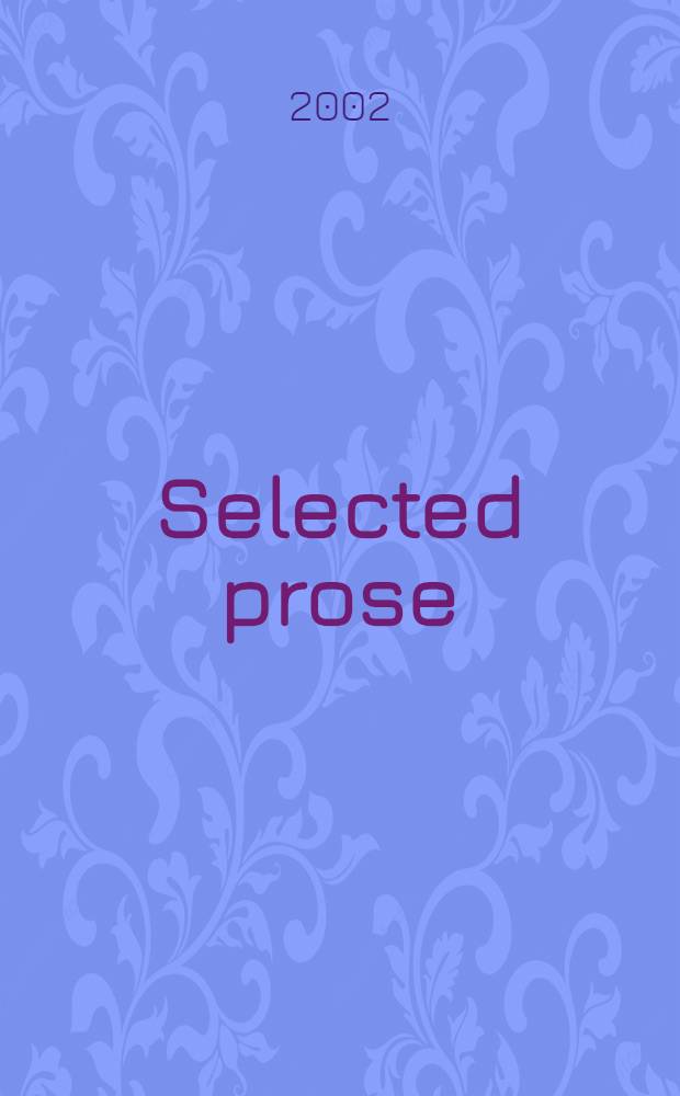 Selected prose