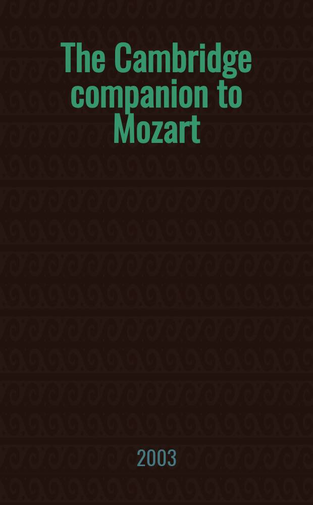 The Cambridge companion to Mozart = Моцарт
