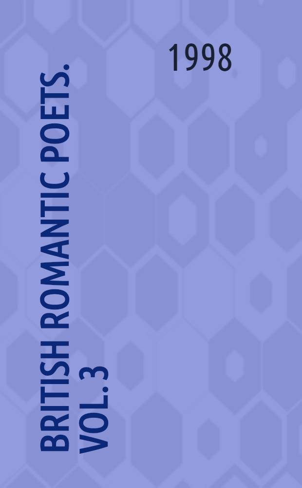 British romantic poets. Vol. 3 : Coleridge - Hemans