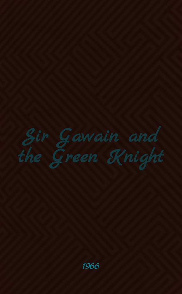 Sir Gawain and the Green Knight = Сэр Гэвейн и Зеленый Рыцарь