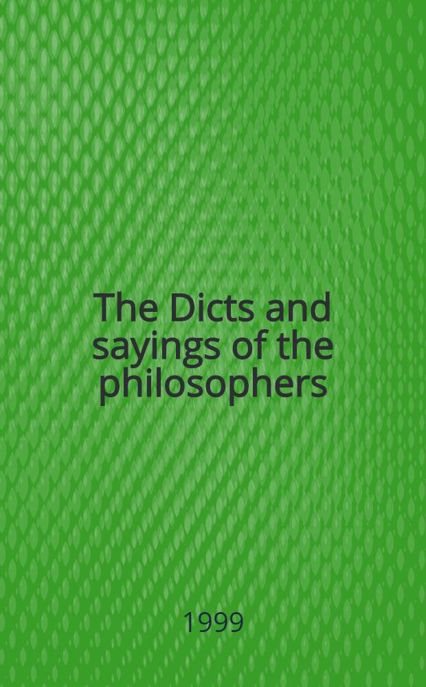 The Dicts and sayings of the philosophers = Изречения и высказывания философов