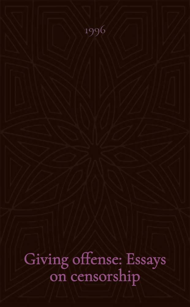 Giving offense : Essays on censorship = Очерки о цензуре