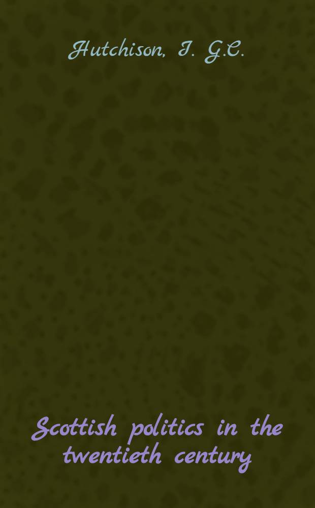 Scottish politics in the twentieth century = Шотландская политика в 20 веке
