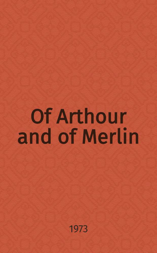 Of Arthour and of Merlin : [The romance]. Vol. 1 : Text