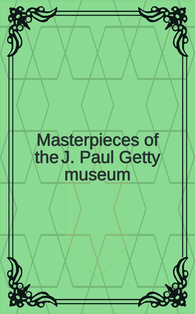 Masterpieces of the J. Paul Getty museum : Photographs : An album = Фотографии из Музея пола Гетти