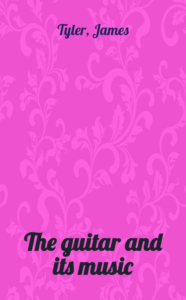 The guitar and its music : From the Renaissance to the Classical era = Гитара и ее музыка