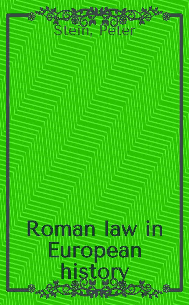 Roman law in European history = Римское право в европейской истории