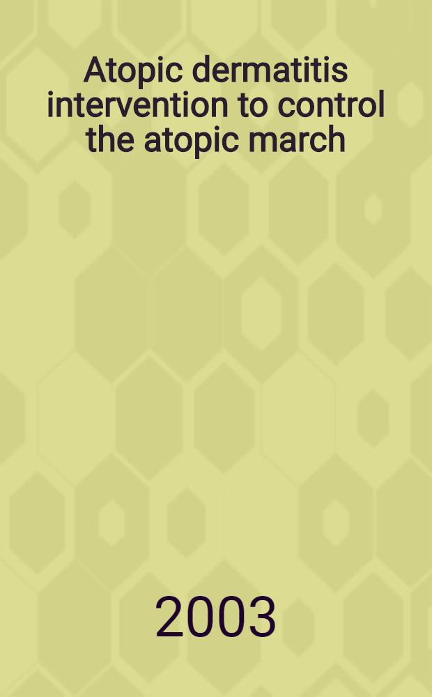 Atopic dermatitis intervention to control the atopic march = От вмешательства при атопических дерматитах к контролю "атопическому маршу"