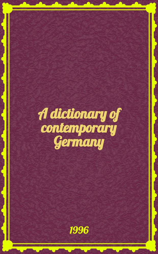 A dictionary of contemporary Germany = Словарь современной Германии.