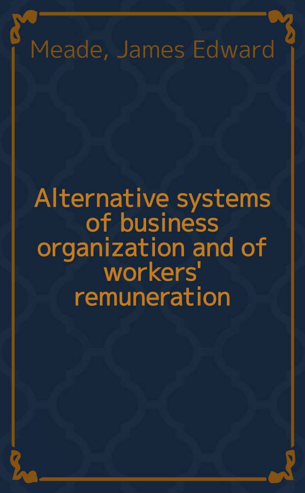 Alternative systems of business organization and of workers' remuneration = Альтернативная система организации бизнеса и оплата рабочих