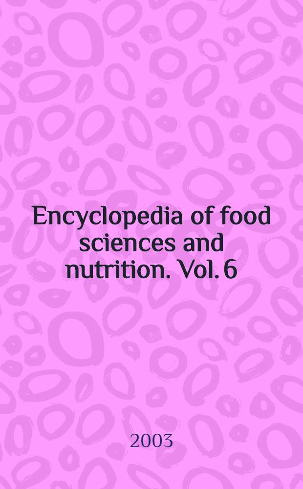 Encyclopedia of food sciences and nutrition. Vol. 6 : [J - M]