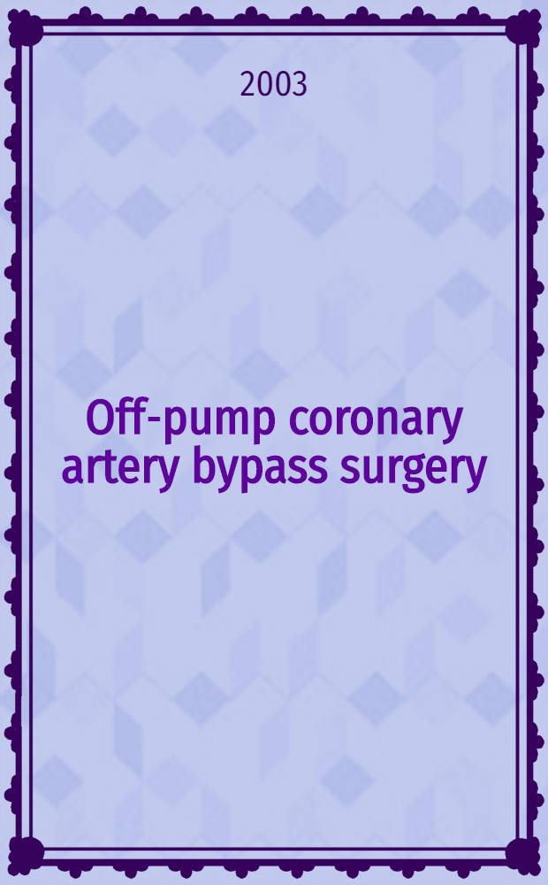 Off-pump coronary artery bypass surgery = Шунтирование коронарных артерий