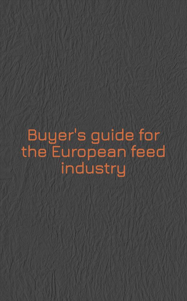 Buyer's guide for the European feed industry