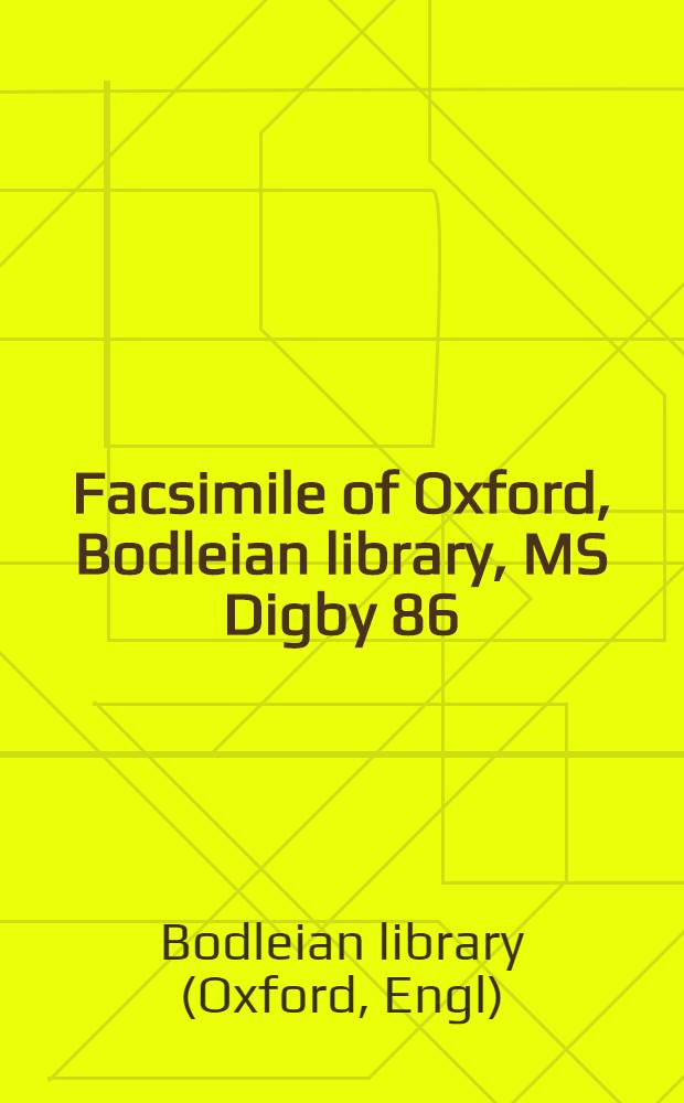 Facsimile of Oxford, Bodleian library, MS Digby 86 = Факсимиле из Оксфорда