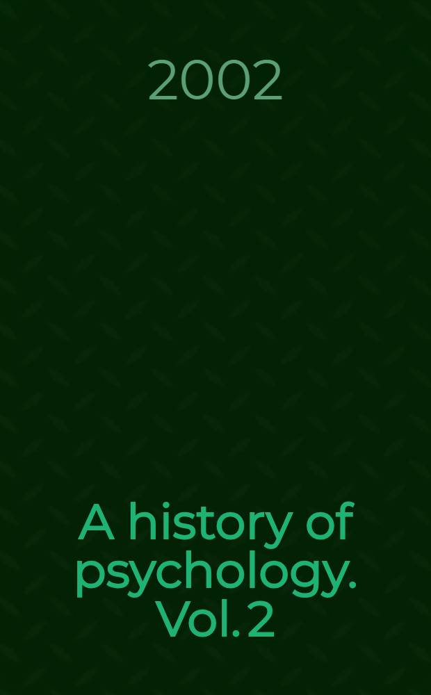 A history of psychology. Vol. 2 : Mediaeval & early modern period