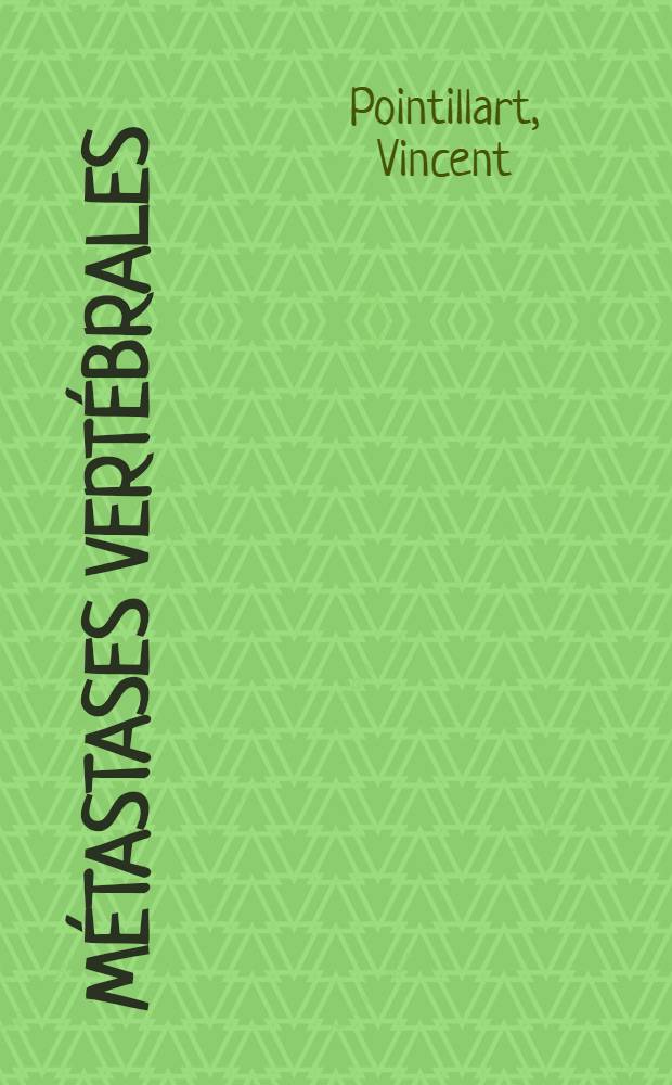 Métastases vertébrales = Метастазы в позвоночник