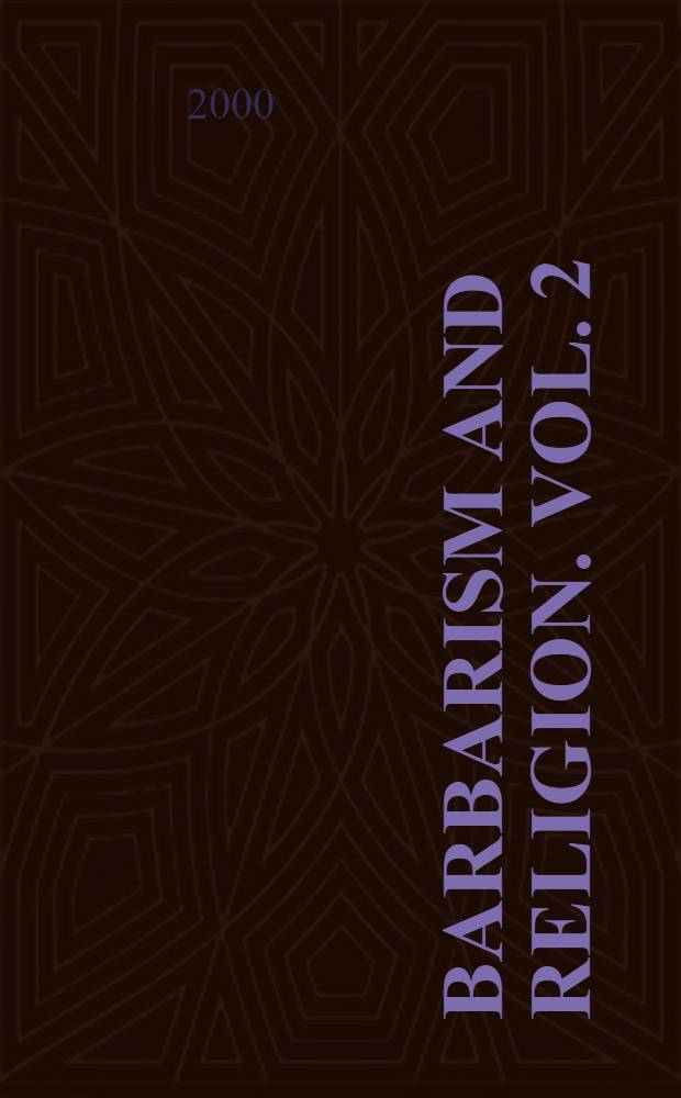 Barbarism and religion. Vol. 2 : Narratives of civil government