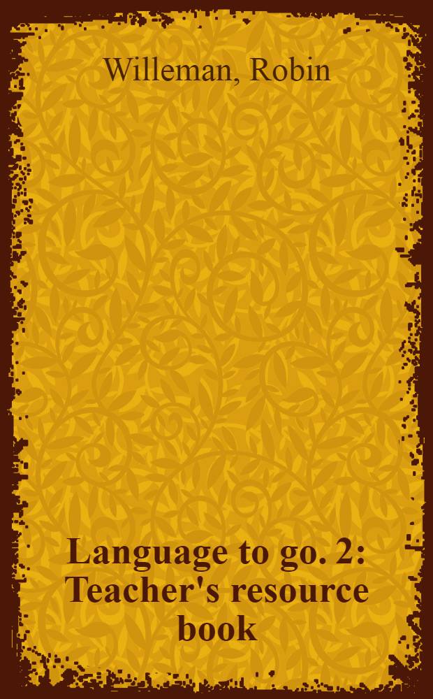 Language to go. [2] : Teacher's resource book = Книга для учителя.